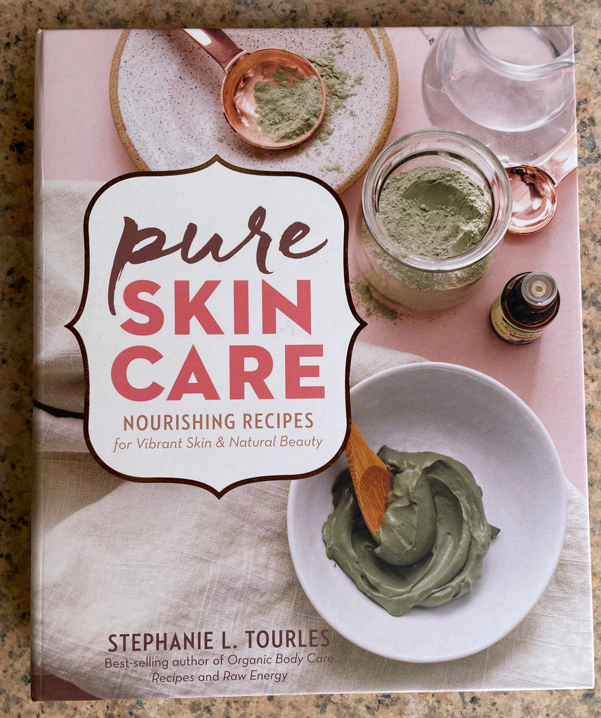 Pure Skin Care Nourishing Recipes
