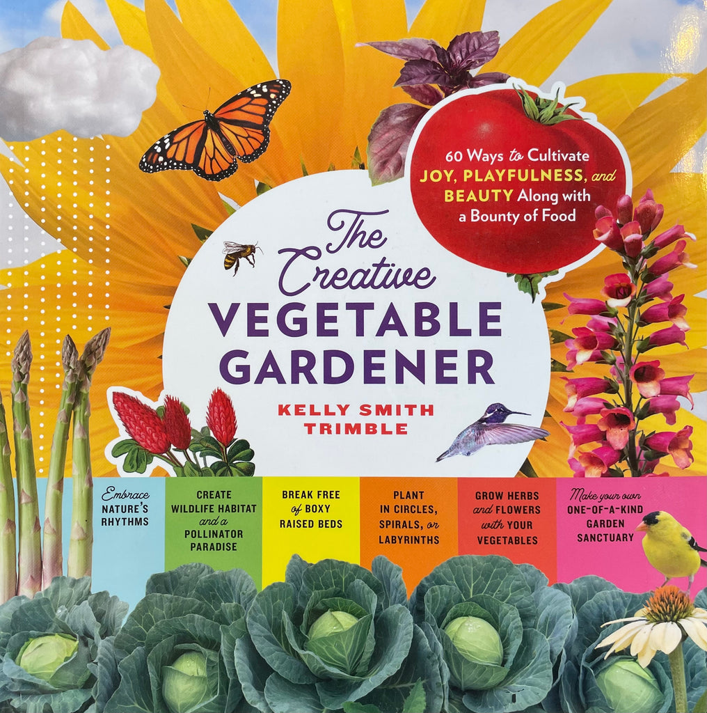 The Creative Vegetable Gardener
