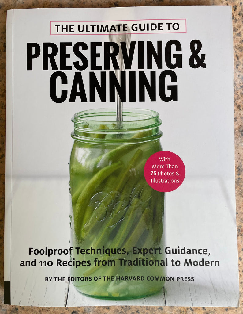 The Ultimate Guide To Preserving & Canning