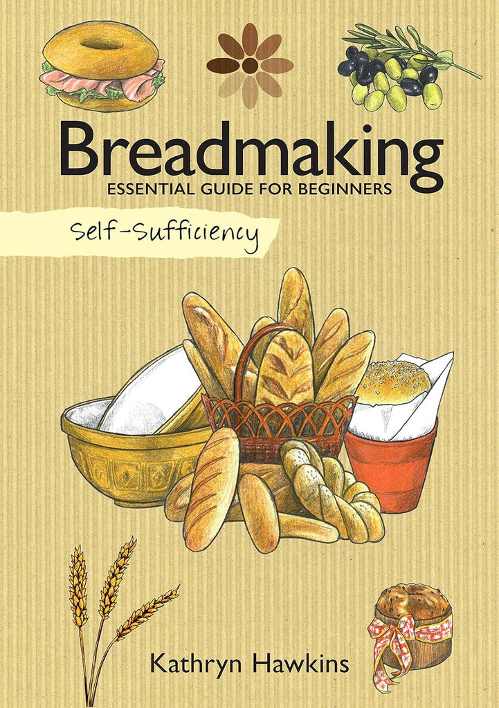 Self-Sufficiency: Breadmaking-Essential Guide for Beginners