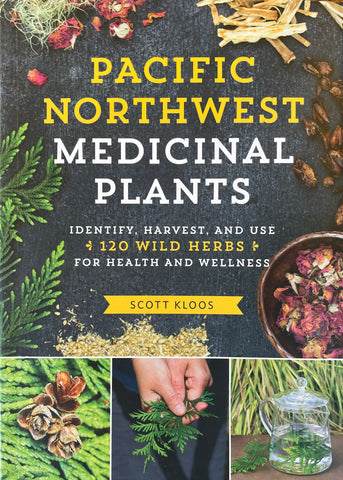 Pacific Northwest Medicinal Plants Book
