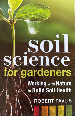 Soil Science for Gardeners Book