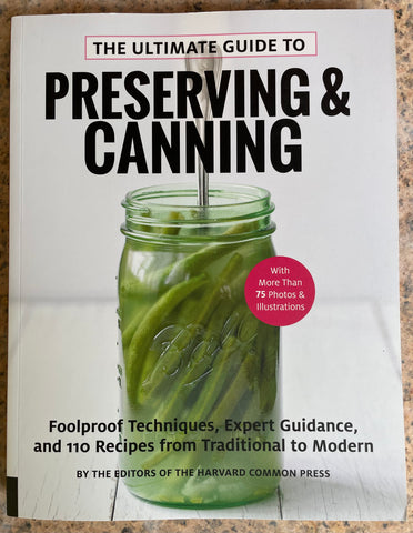 The Ultimate Guide To Preserving & Canning