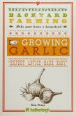 Backyard Farming Growing Garlic Handbook