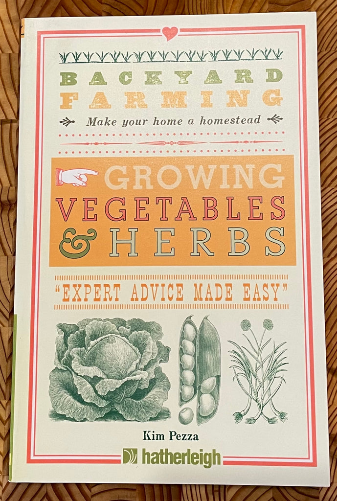 Backyard Farming Growing Vegetables & Herbs Handbook