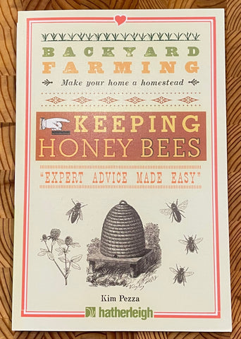 Backyard Farming Keeping Honey Bees Handbook